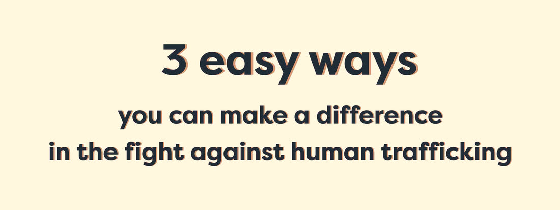 3 Easy Ways to Join the Fight Against Human Trafficking - Calyan Wax Co.