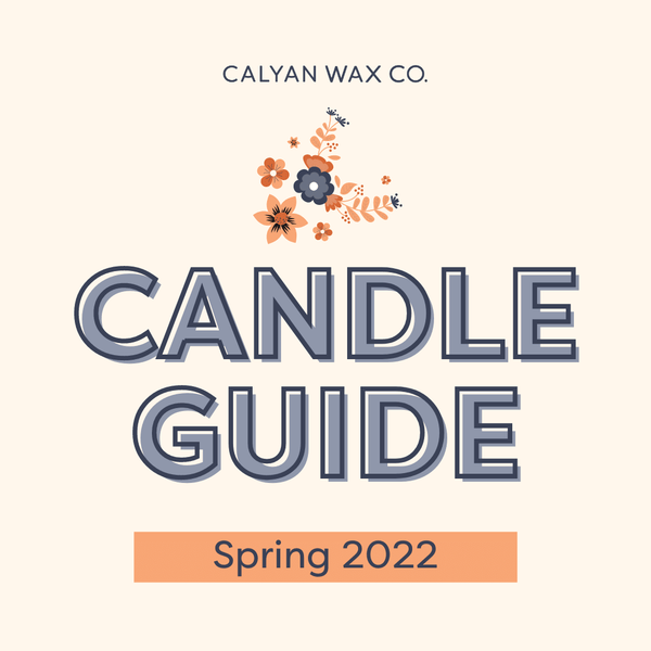 2022 Spring Candle Guide