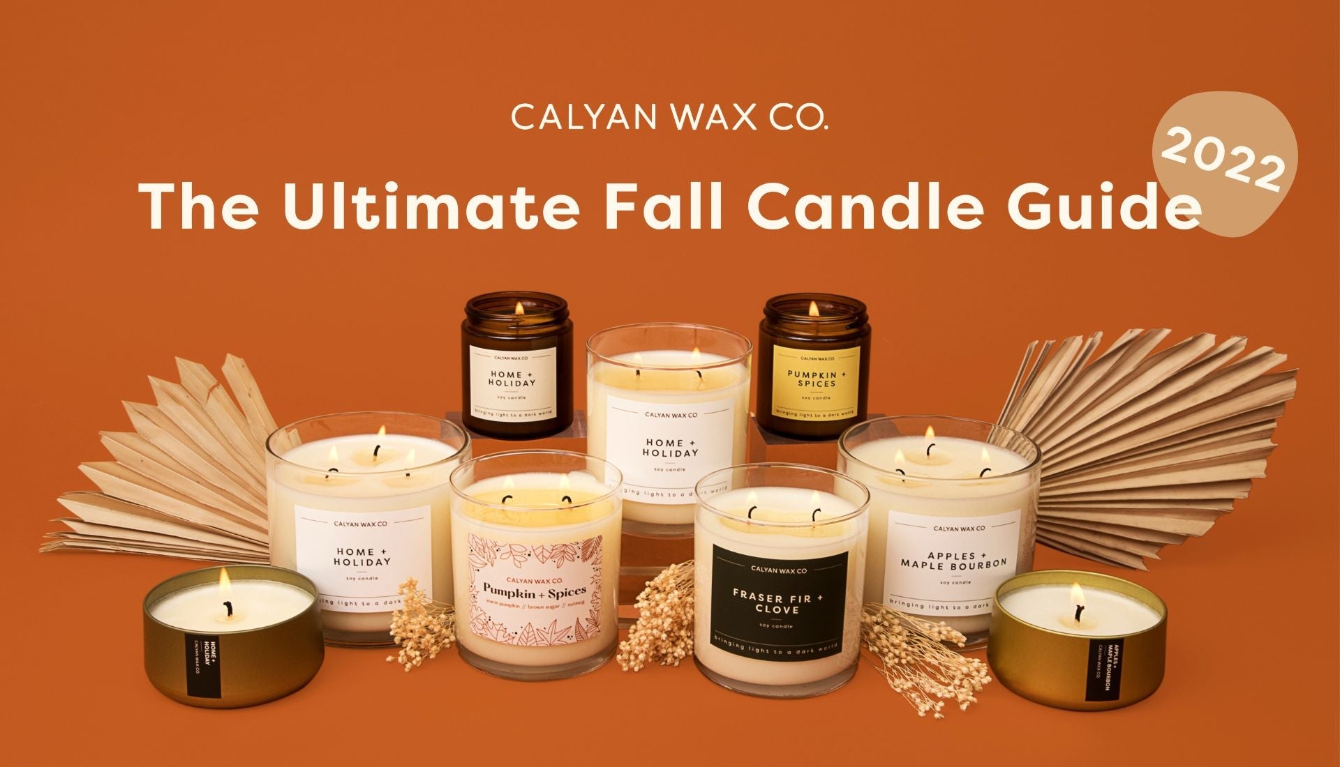 The Complete Fall Candle Guide for Fall 2022 - Calyan Wax Co.