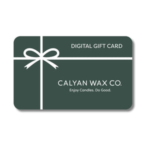 Calyan Wax Co. Digital Gift Card - Calyan Wax Co.