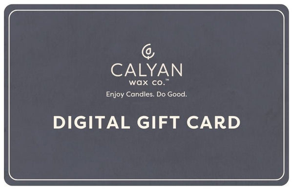 Calyan Wax Co. Digital Gift Card - Calyan Wax Co.