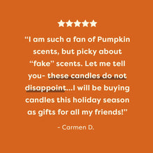 Load image into Gallery viewer, Pumpkin + Spices Soy Candle | Limited Release - Calyan Wax Co.